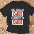 Ciao Sono Carlo Faccio Cose Da Carlo Personalizzato Maglietta Regalos para ancianos