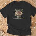 Das Ist Ein Bosch Ding Family Bosch T-Shirt Geschenke für alte Männer