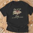 Das Ist Ein Stiegler Ding Family T-Shirt Geschenke für alte Männer