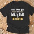 Der Meister Ist Jetzt Da Meisterprüfung Handwerk T-Shirt Geschenke für alte Männer