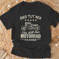 Der Tut Nix Der Will Nur Motorcycle Fahren Der Tut Nix Der Will T-Shirt Geschenke für alte Männer