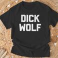 Dick Wolf Divertente Dicendo Sarcastico Novità Umorismo Fresco Maglietta Regalos para ancianos