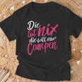 Die Tut Nix Die Will Nur Campen T-Shirt Geschenke für alte Männer