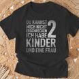 Du Kannst Mich Nicht Erschreckcken Ich Habe 2 S T-Shirt Geschenke für alte Männer