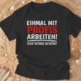 Einmal Mit Profis Arbeiten Bau Pfusch Craftsman T-Shirt Geschenke für alte Männer