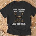 Einmal Mit Profis Teddybär Sayings T-Shirt Geschenke für alte Männer