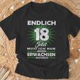 Endlich 18 Jetzt Muss Ich Nur Noch Erwachsene Werden Werden T-Shirt Geschenke für alte Männer