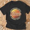 Entspann Dich Klaus Regelt Das T-Shirt Geschenke für alte Männer