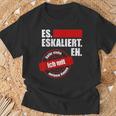 Es Eskaliert Eh Dafür Stehe Ich Mit Meinem Namen T-Shirt Geschenke für alte Männer