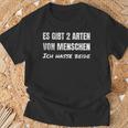 Es Gibt Zwei Typeson Menschen Ich Hasse Both Sarkasmus T-Shirt Geschenke für alte Männer