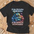 Gamer Computer Zum Zocken Geboren Zur Schule Gezwungen T-Shirt Geschenke für alte Männer