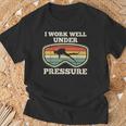 Ich Arbeite Gut Unter Druck I Work Well Under Pressure T-Shirt Geschenke für alte Männer