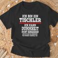 Ich Bin Ein Tischler Ich Kann Dummheit Nicht Repair T-Shirt Geschenke für alte Männer