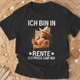 Ich Bin In Rente Ich Muss Gar Nix Bär Pensioner T-Shirt Geschenke für alte Männer