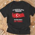 Ich Brauche Keine Therapie Ich Muss Nur In Die Turkey T-Shirt Geschenke für alte Männer