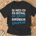 Ich Erstmal Ne Nacht Drüber Saufen T-Shirt Geschenke für alte Männer