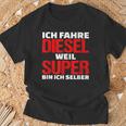 Ich Fahre Diesel Weil Ich Super Bin Slogan Car T-Shirt Geschenke für alte Männer