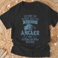 Ich Habe Nie Sagt Dass Ich Der Beste Angler Bin T-Shirt Geschenke für alte Männer