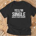 Ja Ich Bin Single Jetzt Ist Dein Chance Flirt T-Shirt Geschenke für alte Männer