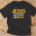 Jesus Ist Der Weg Die Wahrheit Und Das Leben Jesus Ist T-Shirt Geschenke für alte Männer