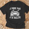 J'peux Pas J'ai Rallye Humour Cadeau Rallye Pilote De Course T-Shirt Cadeaux pour les vieillards