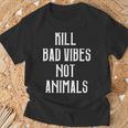 Kill Badibes Not Animalsegan T-Shirt Geschenke für alte Männer