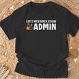 Lassen Mich Durch Ich Bin Admin Informatiker Administrator T-Shirt Geschenke für alte Männer