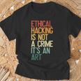 L'hacking Etico Non È Un Crimine È Una Sicurezza Informatica D'arte Maglietta Regalos para ancianos