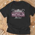 Mathilda Lass Das Die Mathilda Machen First Name S T-Shirt Geschenke für alte Männer