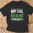 Mir Egal Ich Bleibe Mönchengladbach Fan Football Fan T-Shirt Geschenke für alte Männer