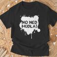 With No Ned Hudla Immer Mit Der Ruhe Swabian Swabian T-Shirt Geschenke für alte Männer