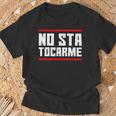 No Sta Tocarme Scritte In Dialettoeneto Tipiche Divertenti Maglietta Regalos para ancianos