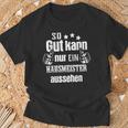 So Gut Kann Nur Ein Johnmeister Aussehen So T-Shirt Geschenke für alte Männer