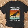 Vintage Retro If You're Happy And You Know It T-Rex Dinosaur T-Shirt Gifts for Old Men