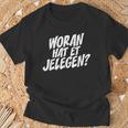 Woran Hat Et Jelegen Woran Hattet Nur Gelegen T-Shirt Geschenke für alte Männer