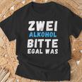 Zwei Alkoholbitte Egal Was T-Shirt Geschenke für alte Männer