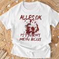 Alles Ok Ist Nicht Mein Blut T-Shirt Geschenke für alte Männer