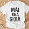 Divertente Italiano Dicendo Mai Una Gioia Laita Fa Schifo Per Il Brutto Giorno Maglietta Regalos para ancianos