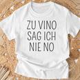 Zuino Sag Ich Nie No Wein T-Shirt Geschenke für alte Männer