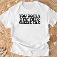 Cheese Tax Gifts, Cheese Tax Shirts