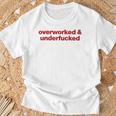 Overworked And Underfucked T-Shirt Geschenke für alte Männer