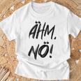 Women's Ahm Nö Nope T-Shirt Geschenke für alte Männer