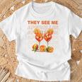 They See Me Aperollin Perfekt Für Spritz-Fans & Jgas T-Shirt Geschenke für alte Männer