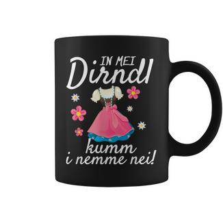 In Mei Dirndl Kumm I Nimma Nei Oktoberfest S Tassen - Seseable