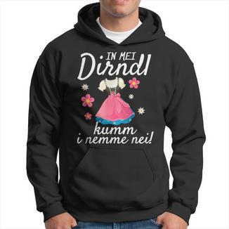 In Mei Dirndl Kumm I Nimma Nei Oktoberfest S Kapuzenpullover - Seseable