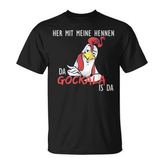 With My Hennen Da Gockala Ist Da Bauern T-Shirt - Seseable
