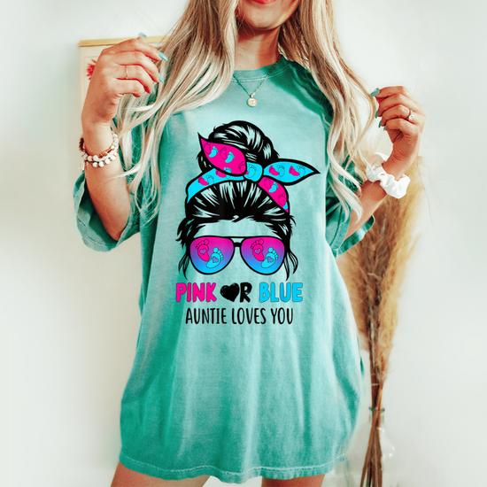Messy Bun Pink Or Blue Auntie Loves You Gender Reveal Women's Oversized Comfort T-shirt | Seseable Messy Bun Pink Or Blue Auntie Loves You Gender Reveal Women's Oversized Comfort T-shirt | Seseable