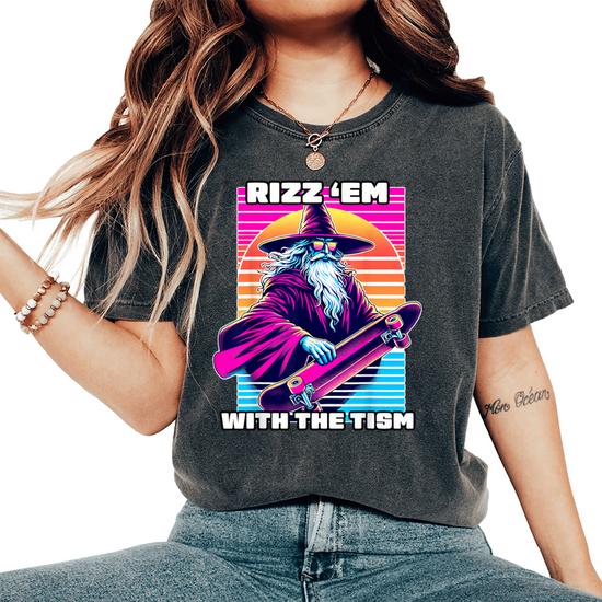 Rizz Em With The Tism Autism Awareness Meme Boys Girls Women s Oversized Comfort T Shirt Seseable CA