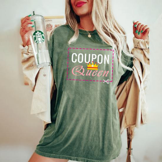 Funny Coupon Queen T-Shirt Couponing Shirt Funny Coupon Queen T-Shirt Couponing Shirt