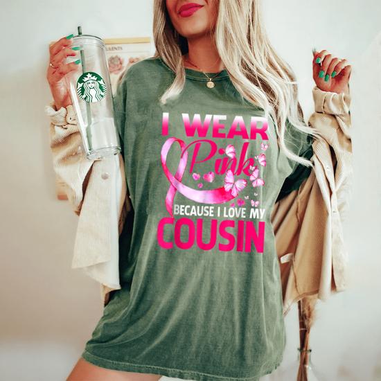 Womens I Wear Pink For My Cousin Breast Cancer Awareness T-Shirt